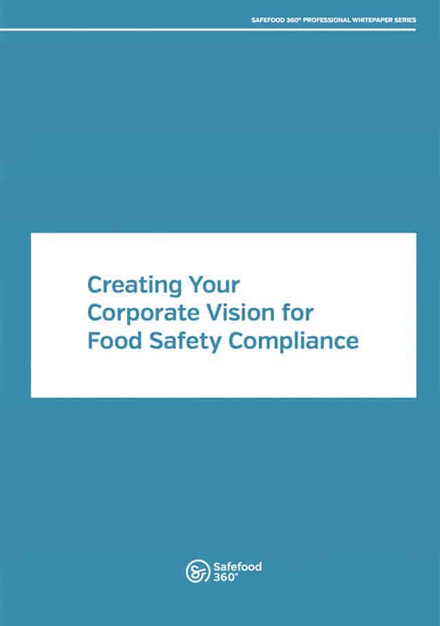 X Creating your corporate vision for food safety compliance